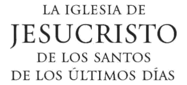 La Iglesia de Jesucristo de los Santos de los Últimos Días